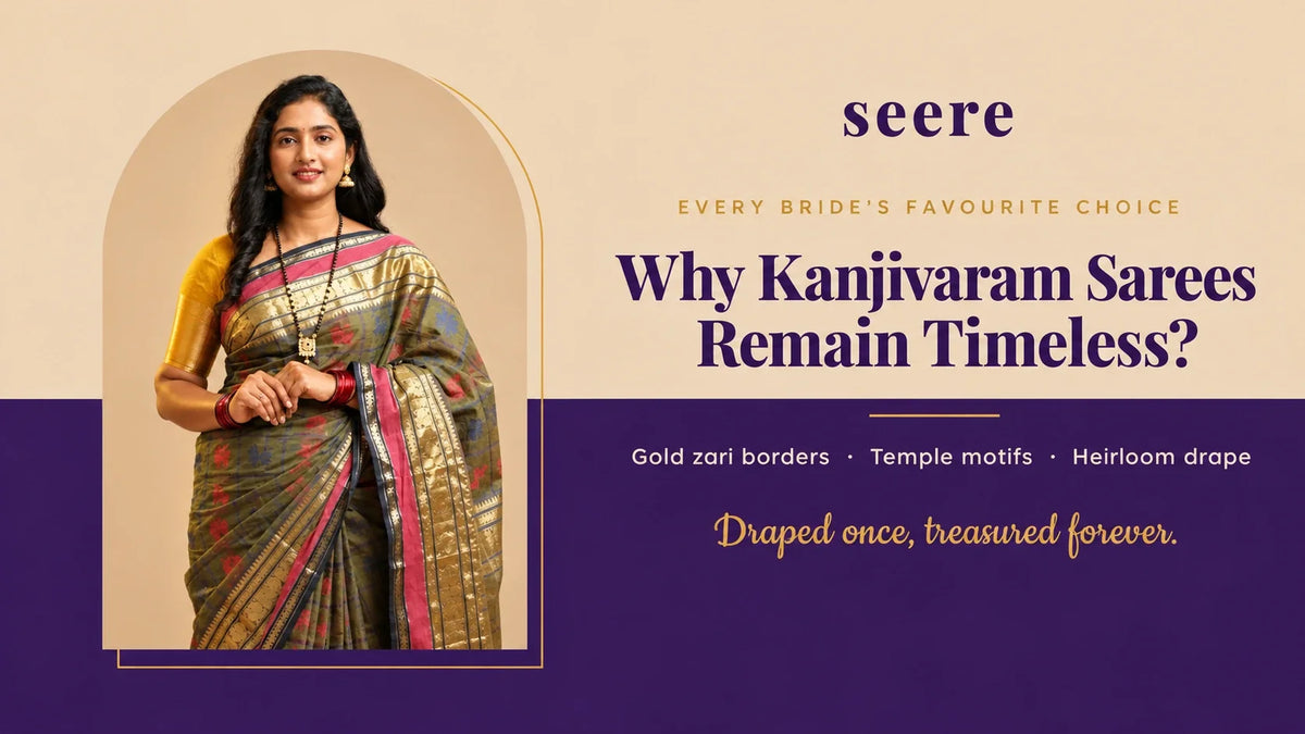 Why Kanjivaram Sarees Remain Every Indian Bride’s Timeless Choice