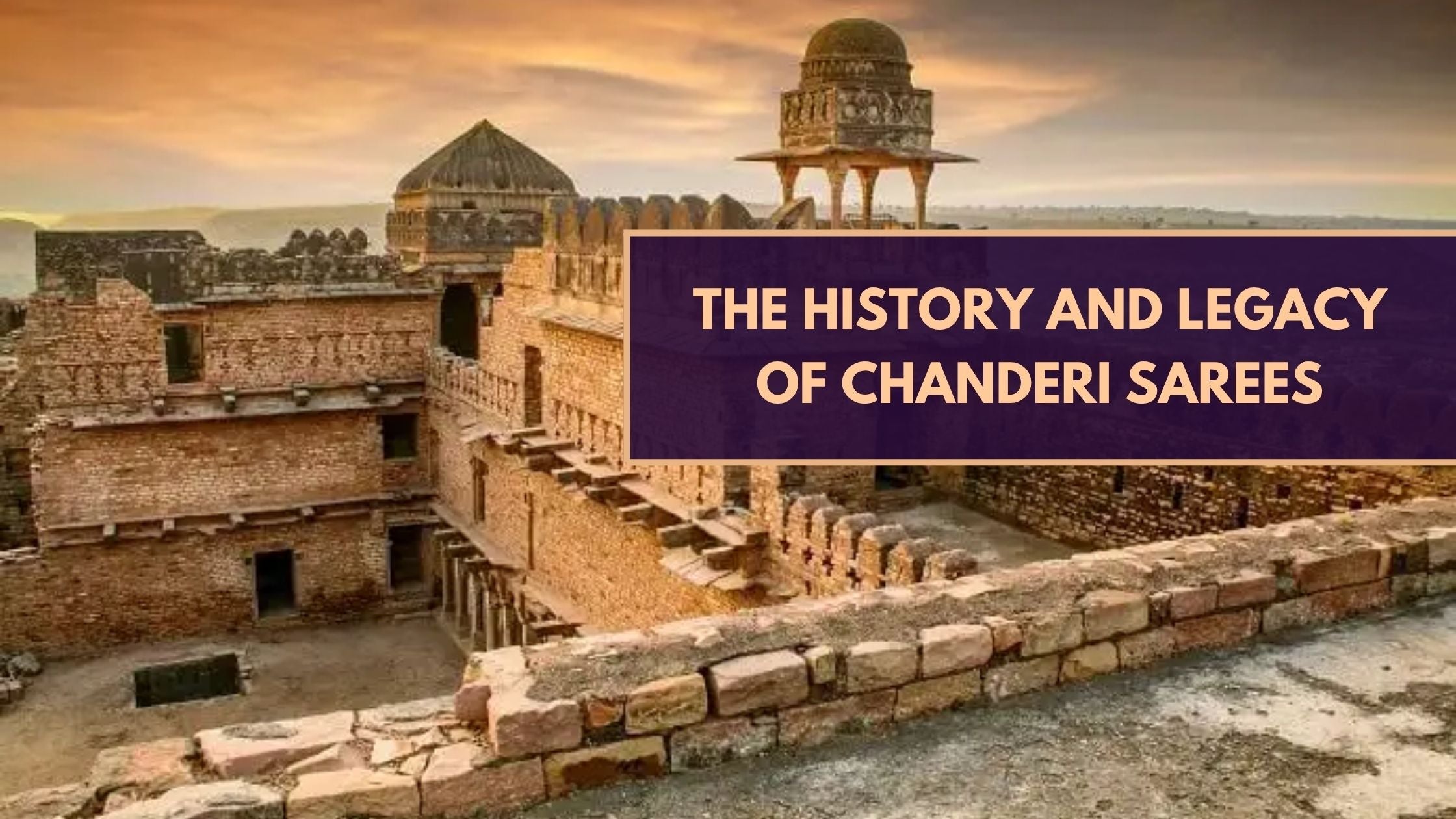 The History and Legacy of Chanderi Sarees