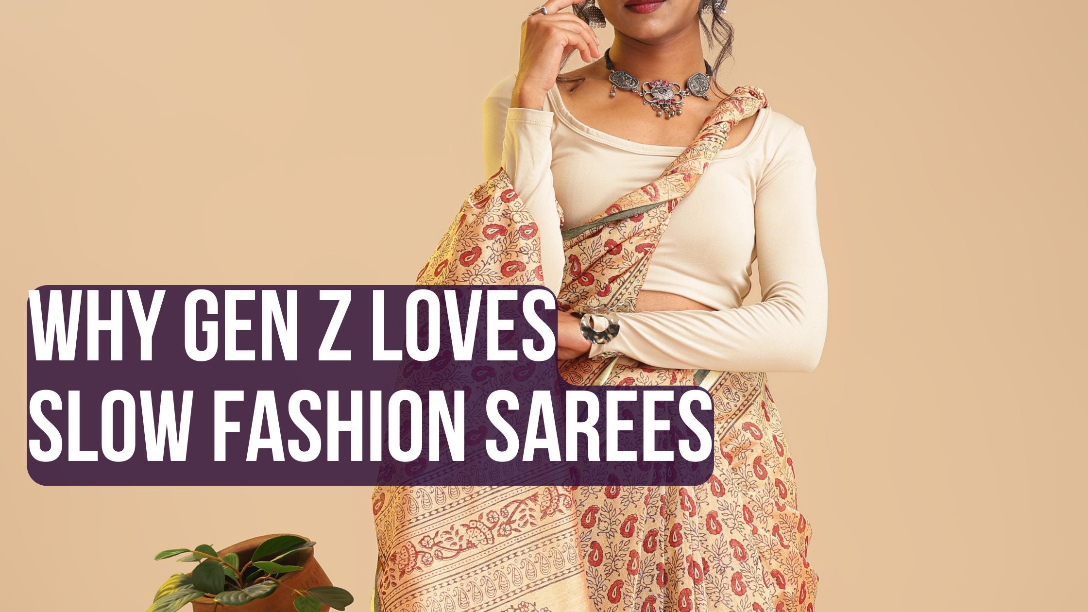 The Handloom Revival: Why Gen Z Loves Slow Fashion Sarees