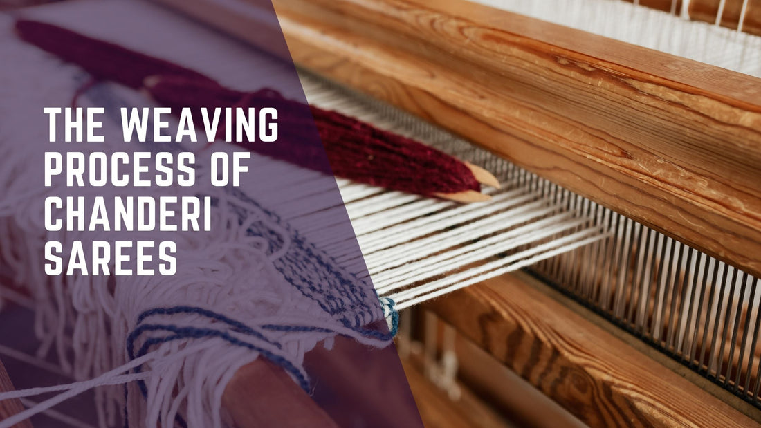 The Weaving Process of Chanderi Sarees — From Yarn to Draped Beauty